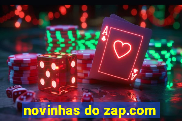 novinhas do zap.com