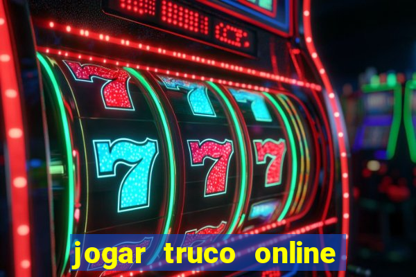 jogar truco online valendo dinheiro