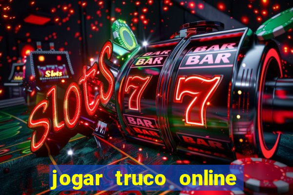 jogar truco online valendo dinheiro