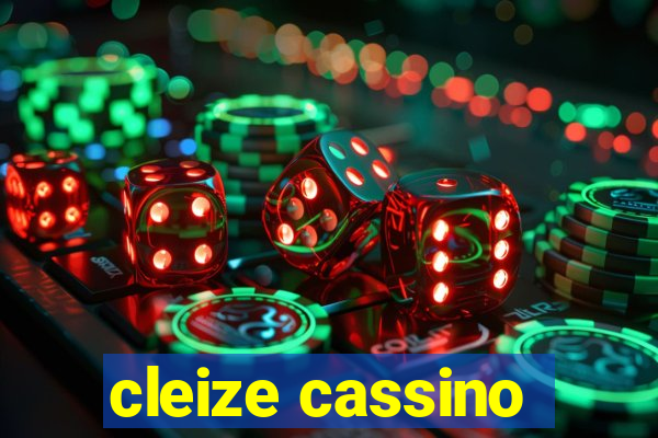 cleize cassino