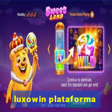 luxowin plataforma