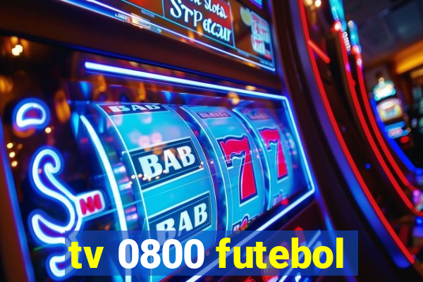 tv 0800 futebol