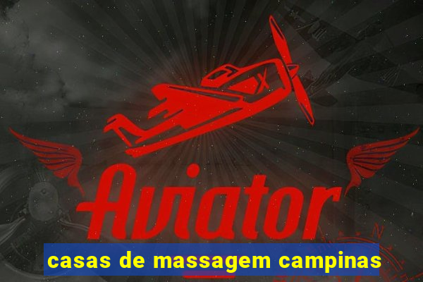 casas de massagem campinas