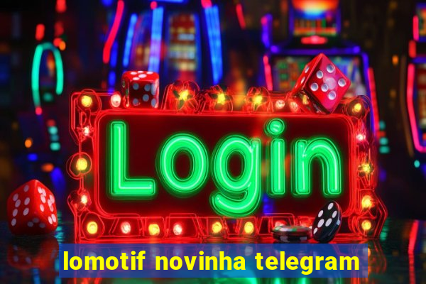 lomotif novinha telegram