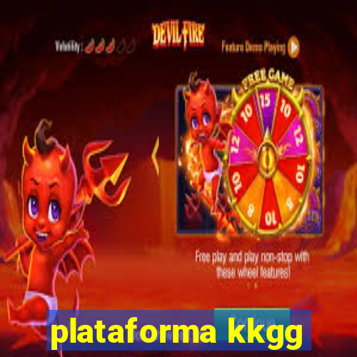 plataforma kkgg