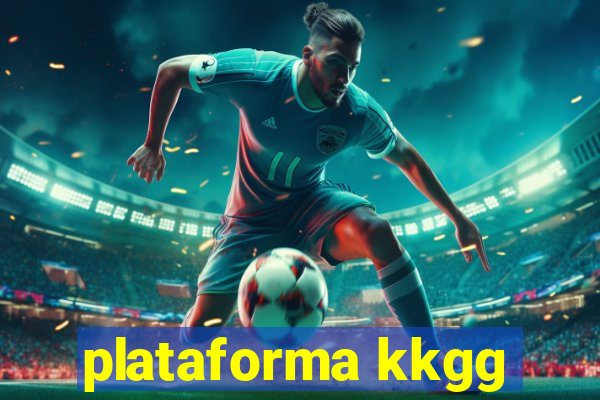 plataforma kkgg