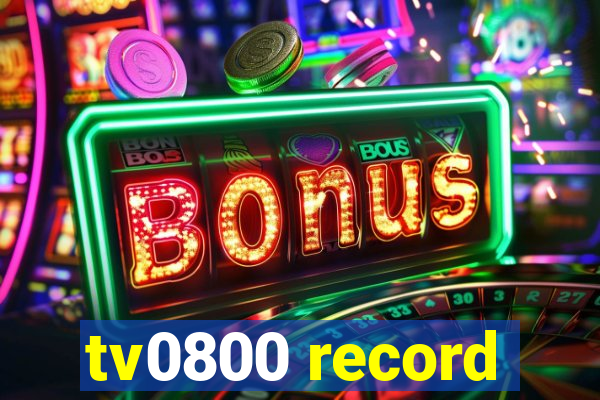 tv0800 record