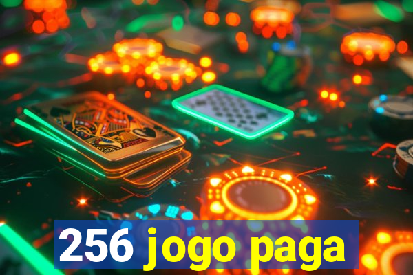 256 jogo paga