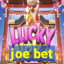 joe bet