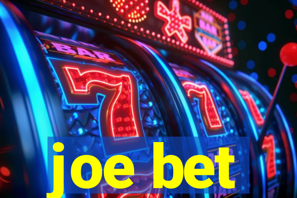 joe bet