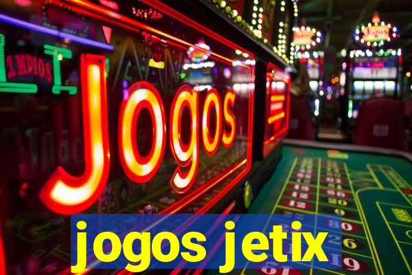 jogos jetix