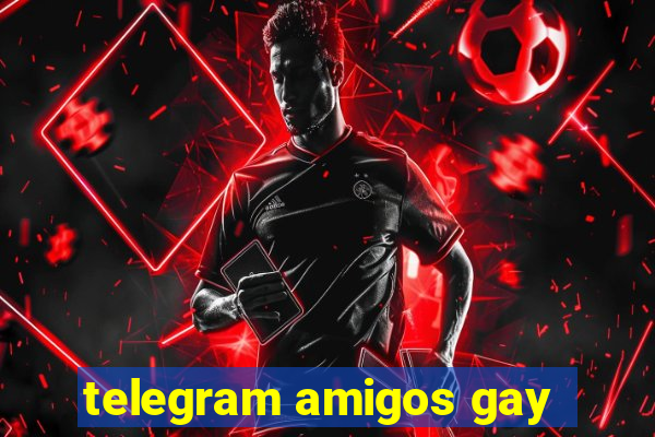 telegram amigos gay