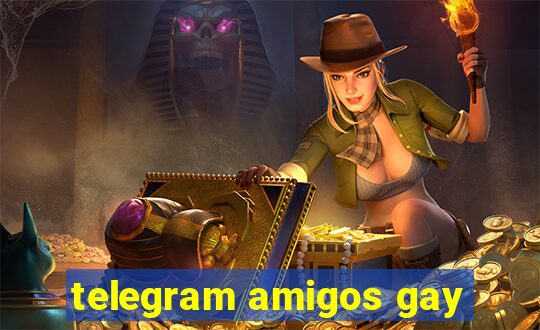 telegram amigos gay