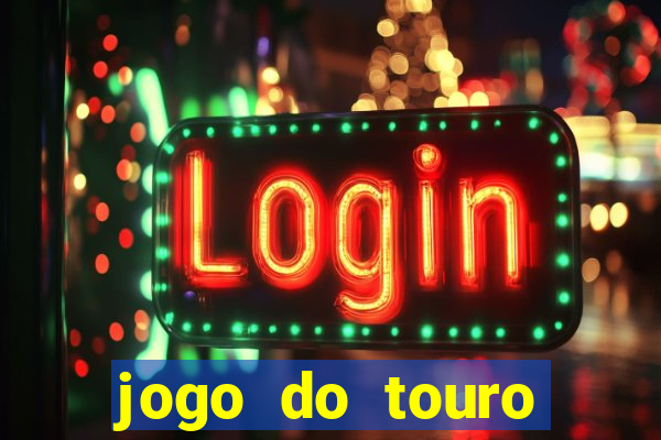 jogo do touro fortune gratis