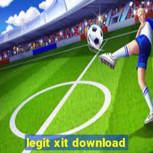 legit xit download