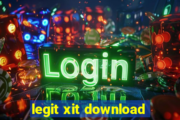 legit xit download