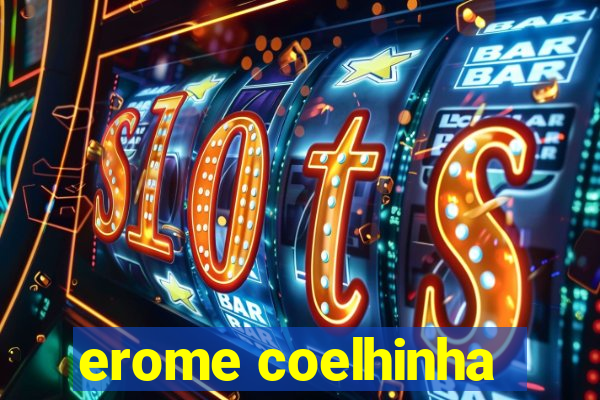 erome coelhinha