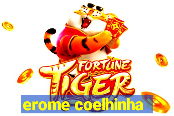 erome coelhinha