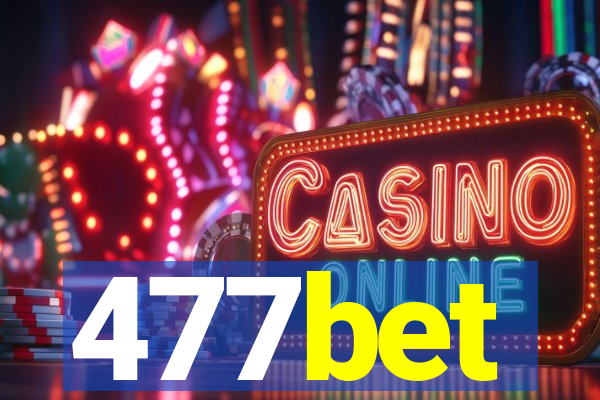 477bet