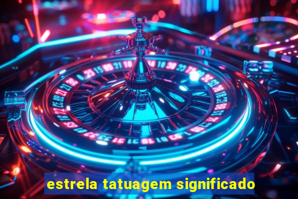 estrela tatuagem significado