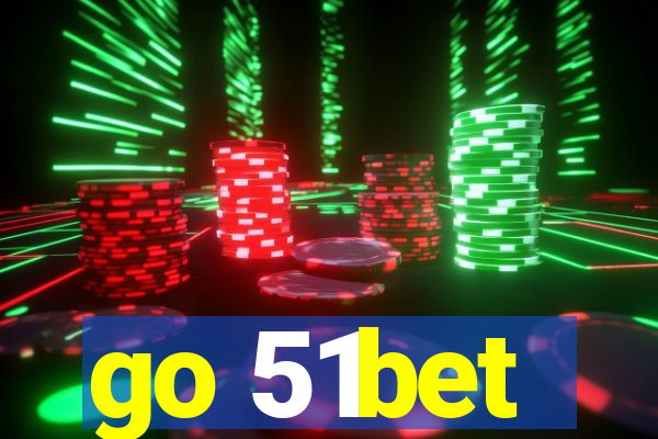 go 51bet