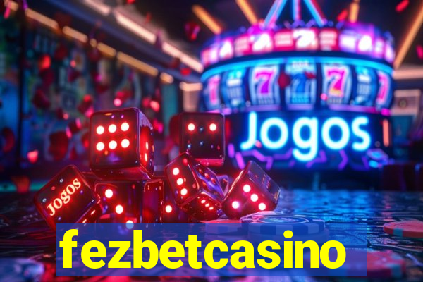 fezbetcasino