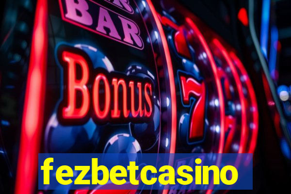 fezbetcasino