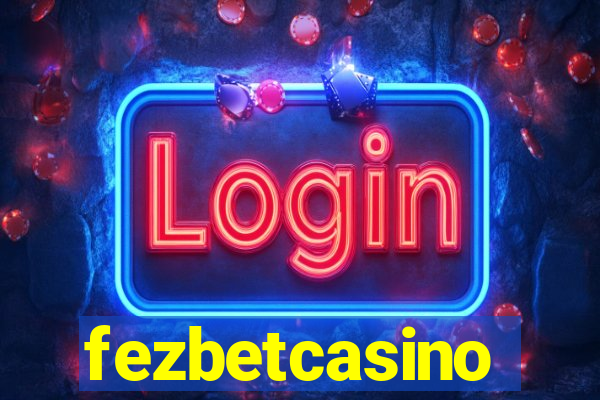 fezbetcasino