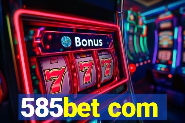 585bet com