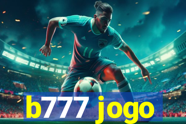 b777 jogo