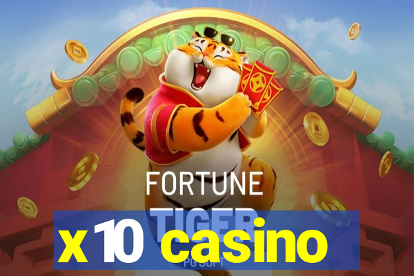 x10 casino