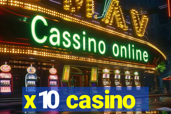 x10 casino