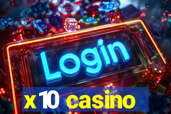 x10 casino