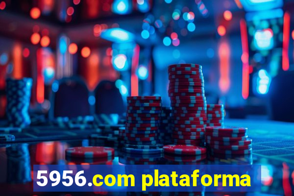 5956.com plataforma