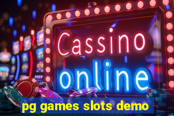 pg games slots demo