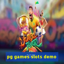 pg games slots demo