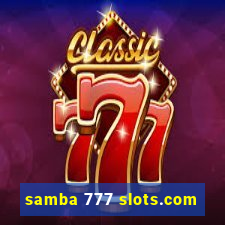 samba 777 slots.com