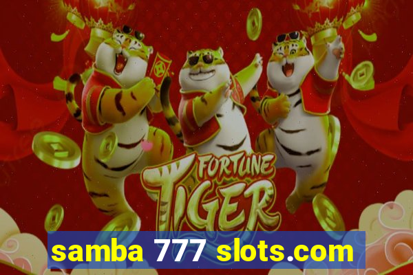 samba 777 slots.com