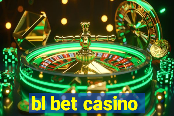 bl bet casino