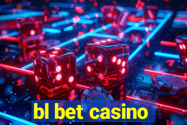 bl bet casino