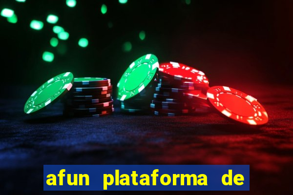 afun plataforma de jogos para ganhar dinheiro