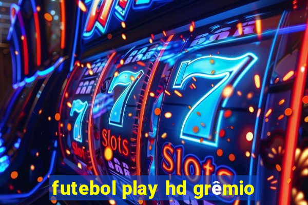 futebol play hd grêmio