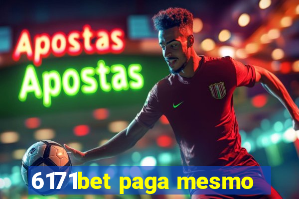 6171bet paga mesmo