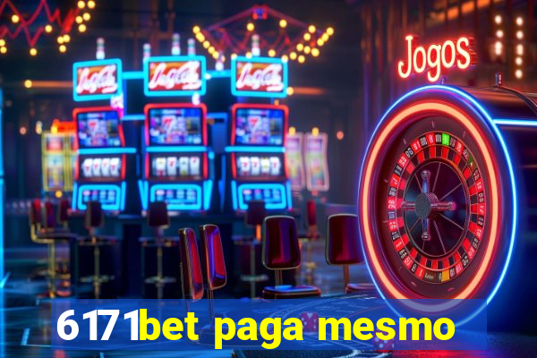 6171bet paga mesmo