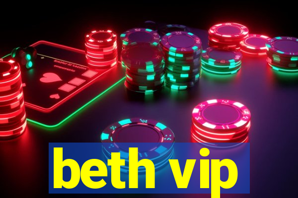 beth vip