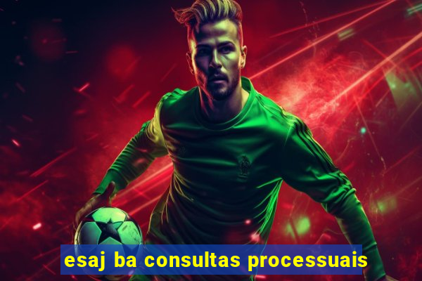 esaj ba consultas processuais