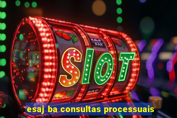 esaj ba consultas processuais