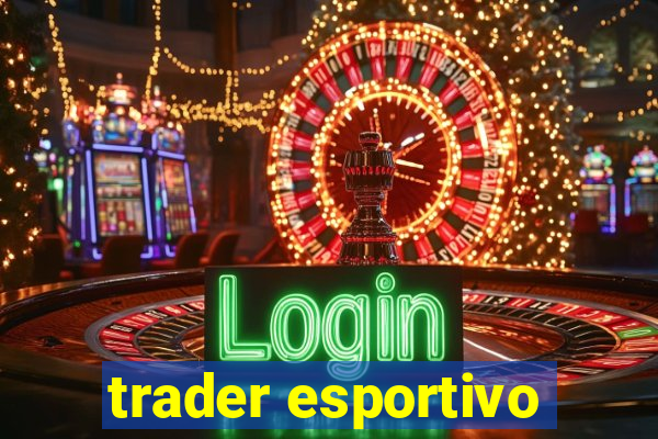 trader esportivo