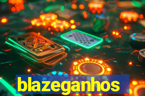 blazeganhos