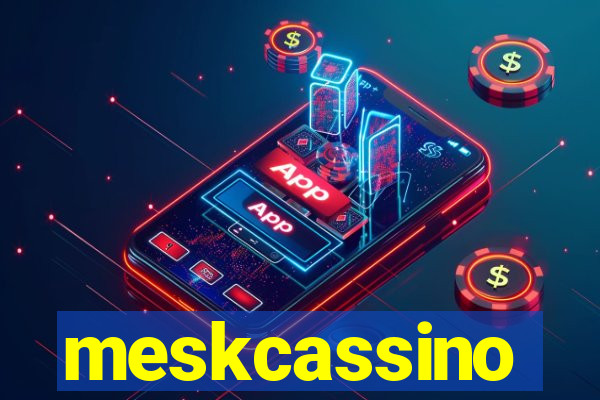 meskcassino